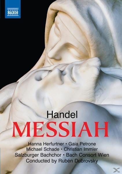 Hanna Herfurtner, Gaia Petrone, Michael Schade, Christian Immler, Bach Consort Wien, Salzburger Bachchor - Der Messias  - (DVD)