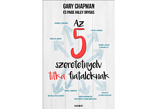 Gary Chapman és Paige Haley Drygas - Az 5 szeretetnyelv titka fiataloknak