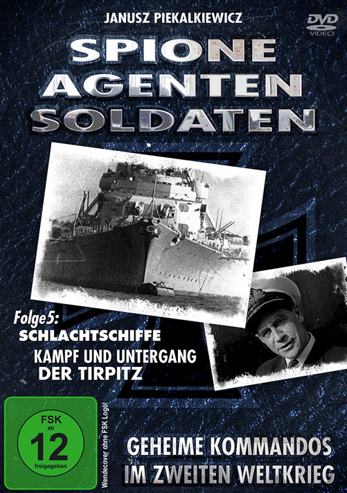 DVD Tirpitz (05) Spione-Agenten-Soldaten Untergang - der und Kampf