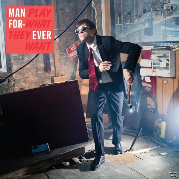 Man Forever - Play What They Want (LP+MP3)  - (LP + Download)