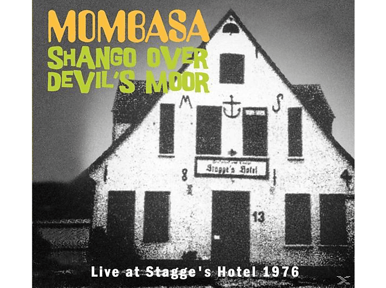 Mombasa - Shango Over Devil\'s Moor-Live At Stagge\'s Hotel  - (CD)