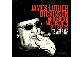 James Luther Dickinson - I'm Just Dead, I'm Not Gone (Limited Edition) (Vinyl LP (nagylemez))