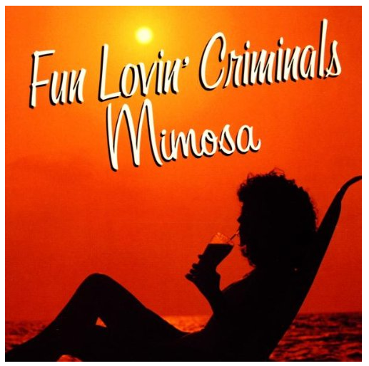 Fun Lovin' Criminals - Mimosa (Digipak) (CD)