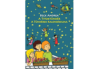 Beck Andrea - A Titoktündér - A Tündérek Kalendáriuma