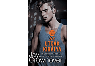 Jay Crownover - Az utcák királya