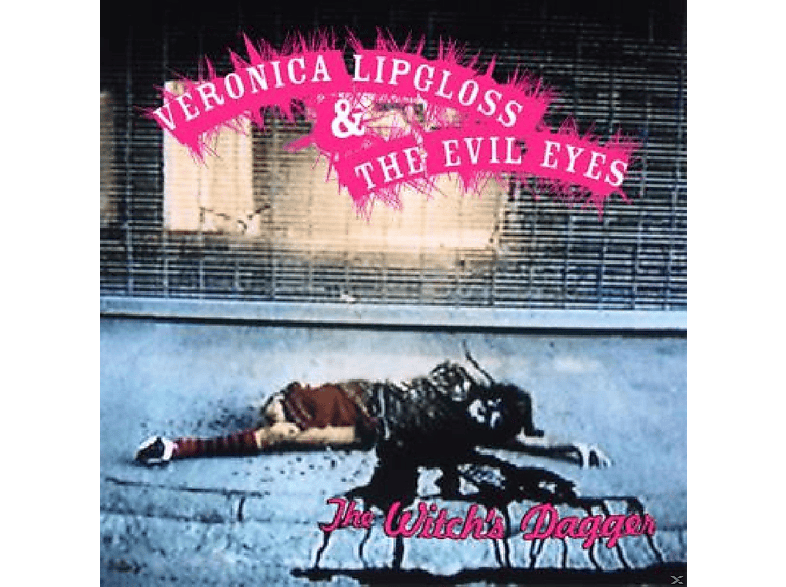 Veronica Lipgloss, Evil - - (CD) Dagger The Witch\'s Eyes