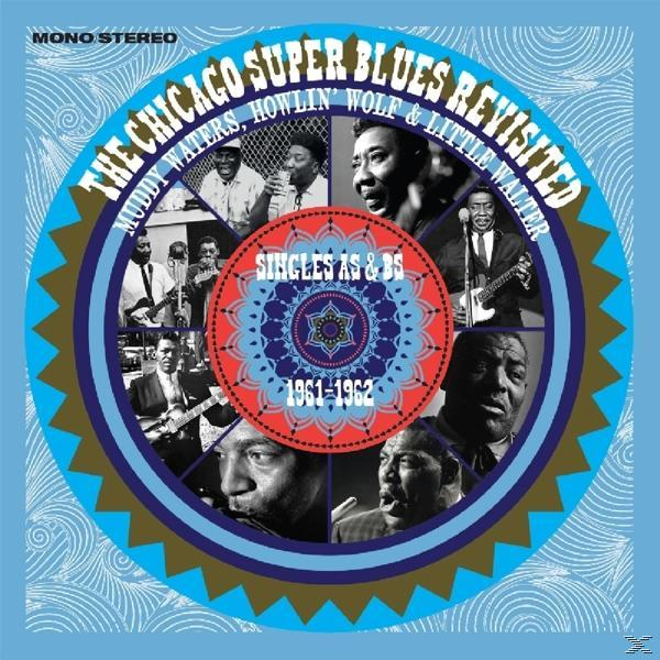 Little Walter, Waters, - Muddy Blues Howlin\' Wolf - Super Chicago Revisited (CD)