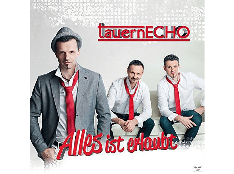 Tauernecho - Alles ist erlaubt  - (CD)