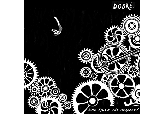 Dobre - Who Killed The Acrobat?  - (CD)
