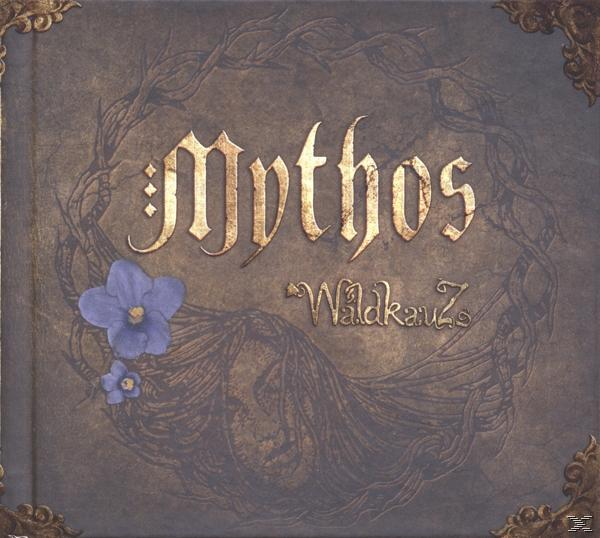 Cover des Albums Mythos von Waldkauz. Goldener Text auf braunem Hintergrund. Blaue Blume und Blätter.