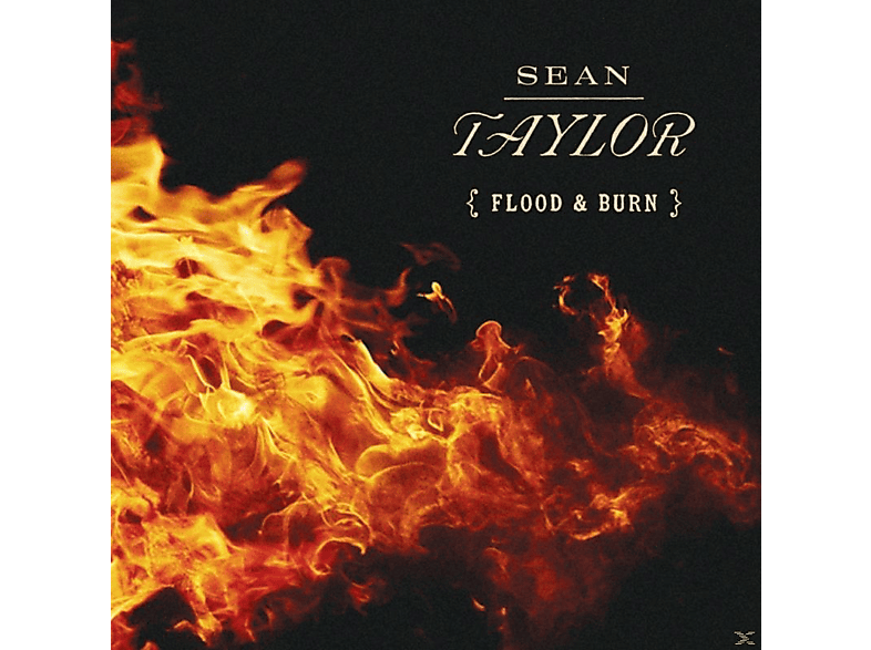 Sean Taylor - Flood & Burn  - (CD)