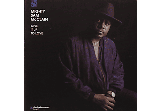 Mighty Sam McClain - Give It Up To Love (CD)