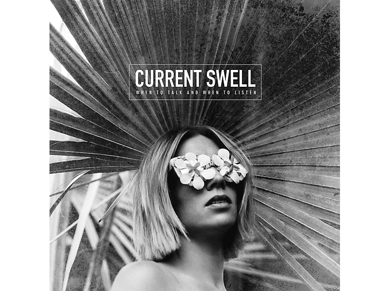 Current Swell Talk (Vinyl) to Listen - - to When and When