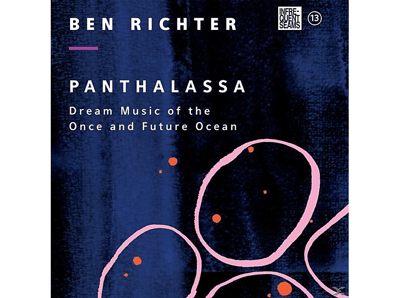 Ben Richter - PANTHALASSA: DREAM MUSIC OF THE ONCE AND FUTURE OC  - (CD)