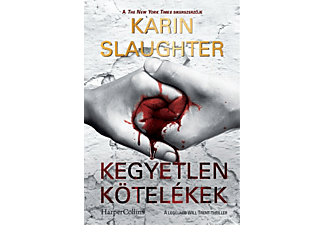 Karin Slaughter - Kegyetlen kötelékek