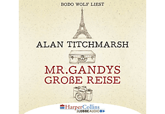 Titchmarsh Alan - Mr.Gandys große Reise   - (CD)