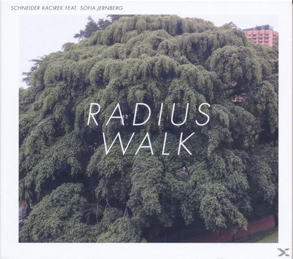 Schneider/Kacirek - RADIUS WALK  - (CD)
