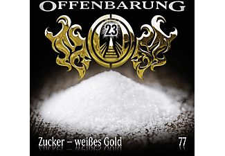 Offenbarung 23 - Folge 77 - Zucker - weißes Gold  - (CD)