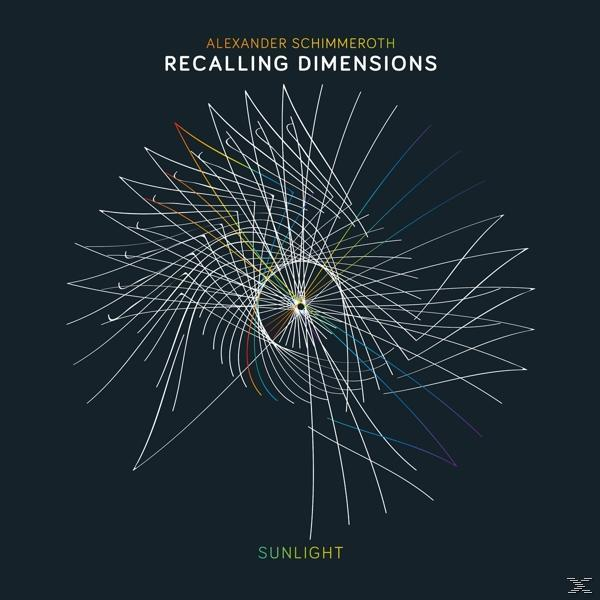 Alexander Schimmeroth, Recalling Dimensions - SUNLIGHT  - (CD)