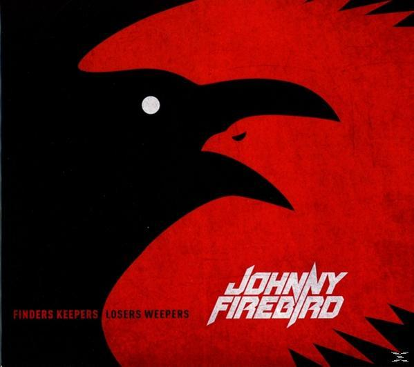 Johnny Firebird - Finders Keepers Losers Weepers  - (CD)