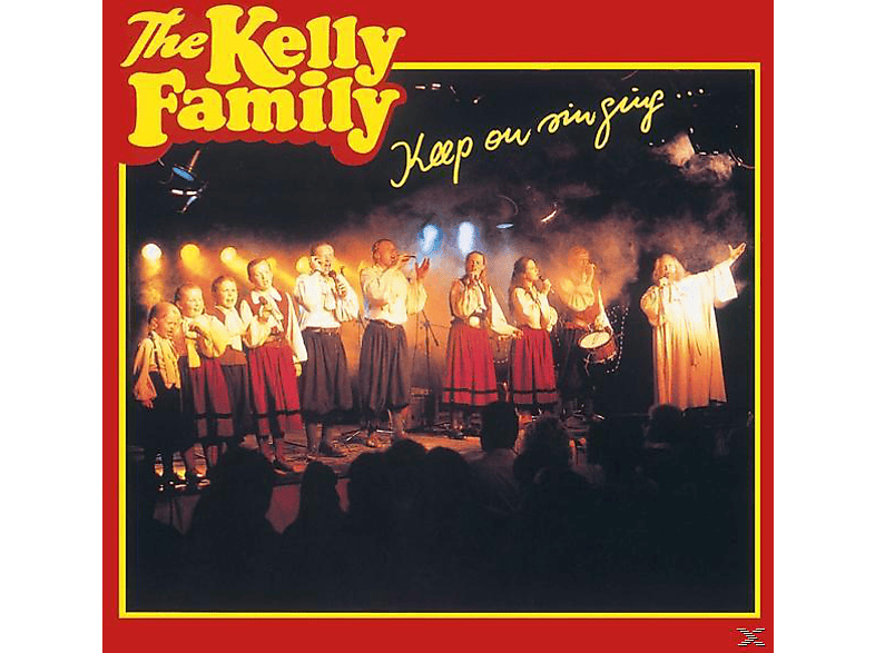 The Kelly Family - Keep On Singing - (CD)