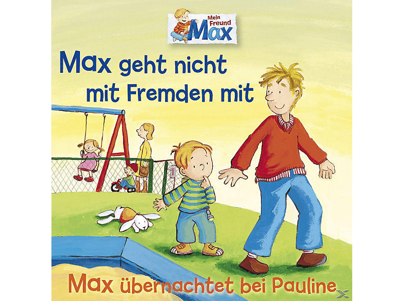 Max - 02: Max Geht Nicht M.Fremden/Übernachtet Pauline - (CD)