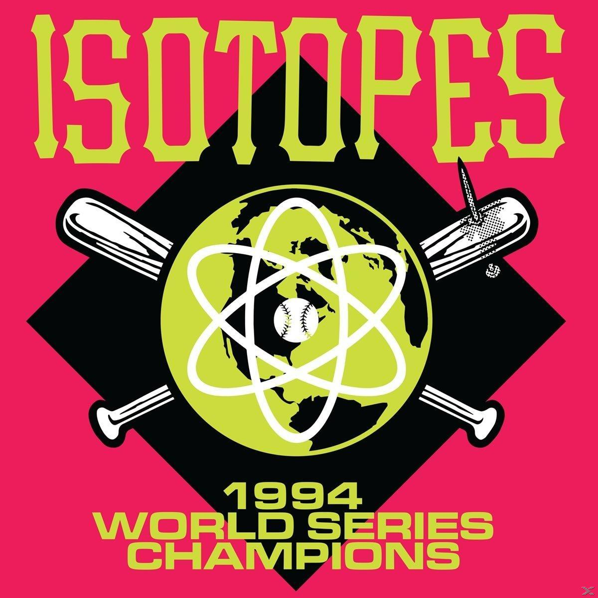 Isotopes Champions 1994 Series World (CD) - -