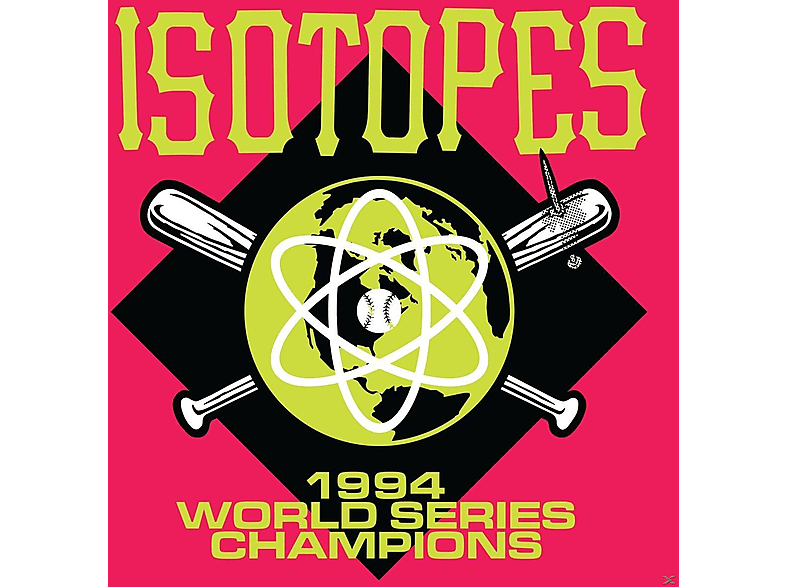 Isotopes Champions 1994 Series World (CD) - -