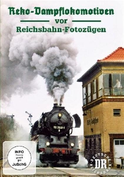 Reko: Reichsbahn-Fotozügen DVD vor Dampflokomotiven