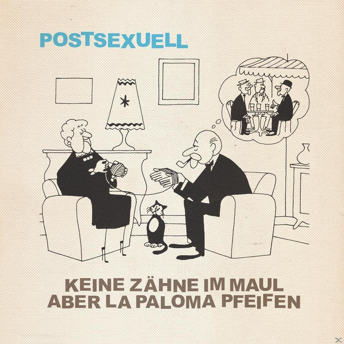 Keine Zähne Im Maul Paloma Aber - Pfeifen - La (Vinyl) Postsexuell