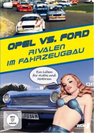 OPEL vs. Fahrzeugbau DVD FORD Rivalen - im