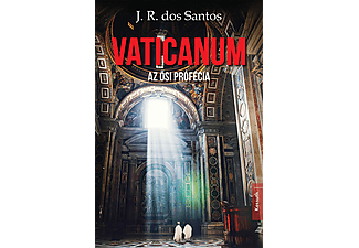 José Rodrigues Dos Santos - Vaticanum - Az ősi prófécia