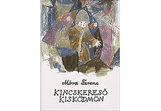 Móra Ferenc - Kincskereső kisködmön