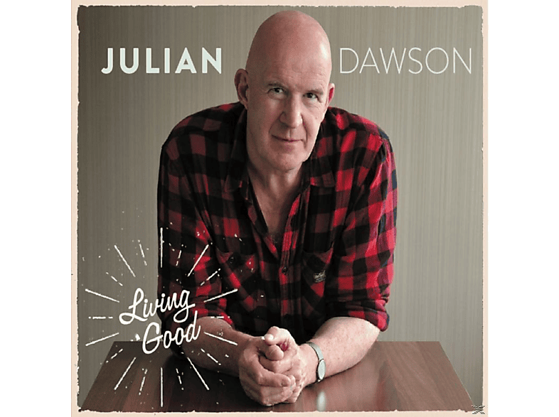 Julian Dawson - Living Good  - (CD)
