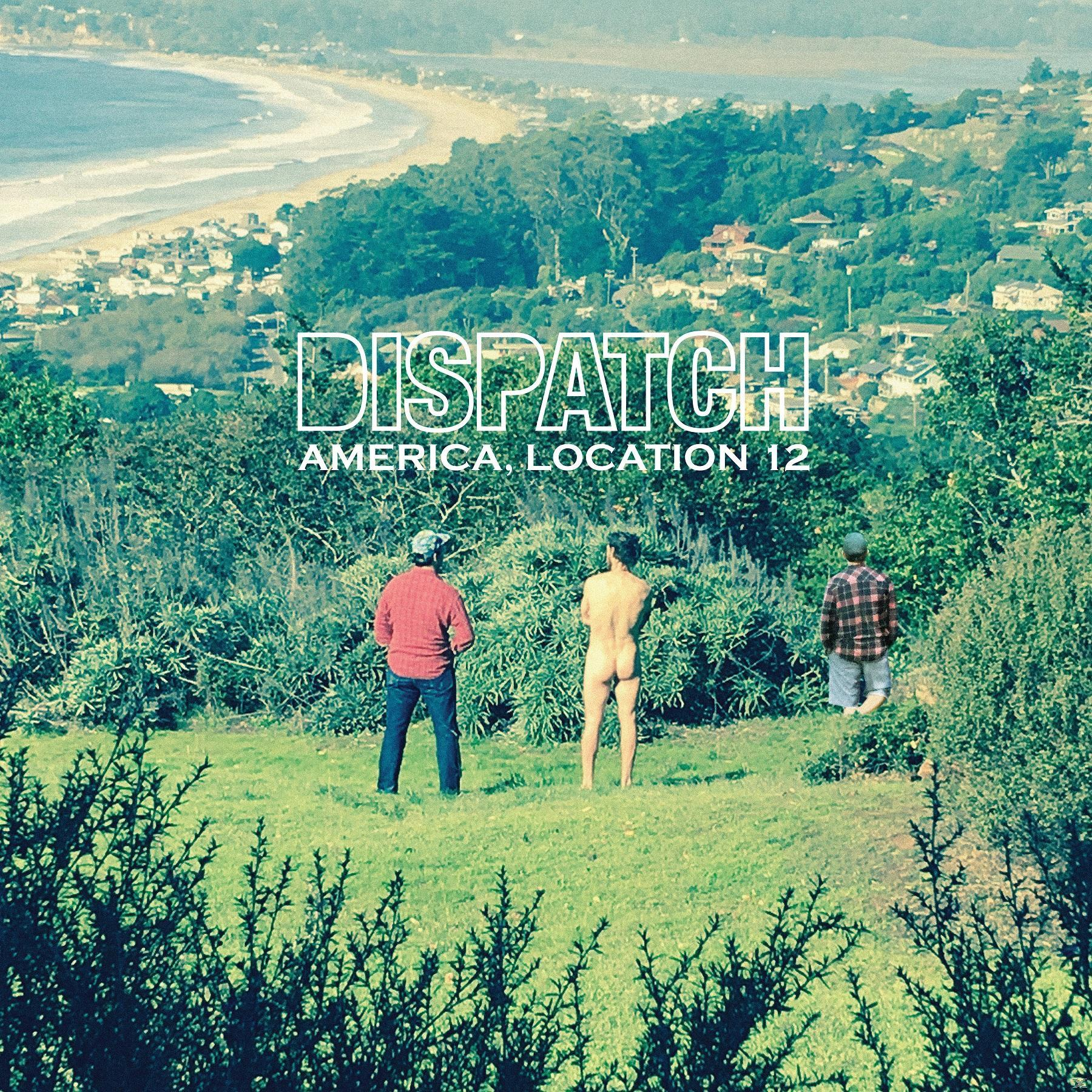 Dispatch - America,Location 12  - (CD)