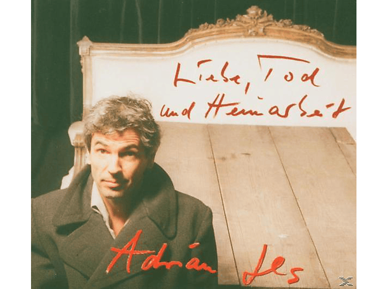 Adrian Ils - Liebe, Tod Und Heimarbeit  - (CD)