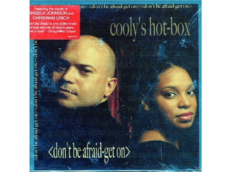 Cooly\'s Hot Box - Don\'t Be Afraid  - (CD)