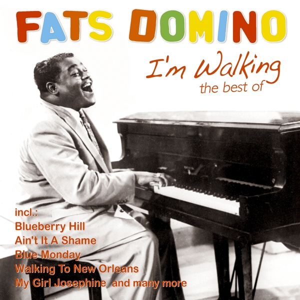 Albumcover mit Fats Domino, der Klavier spielt und lächelt, mit Text. Albumtitel ist 'I'm Walking'.