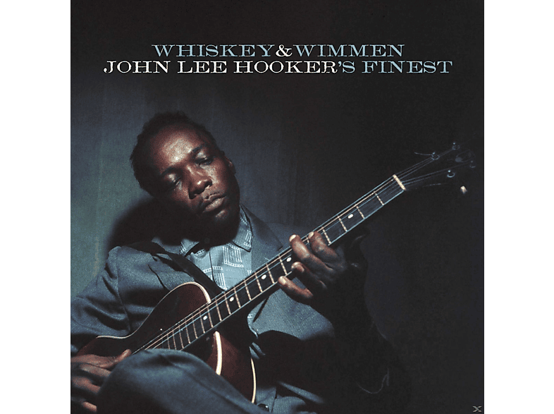 John Lee Hooker - Whiskey & Wimmen: John Lee Hooker's CD
