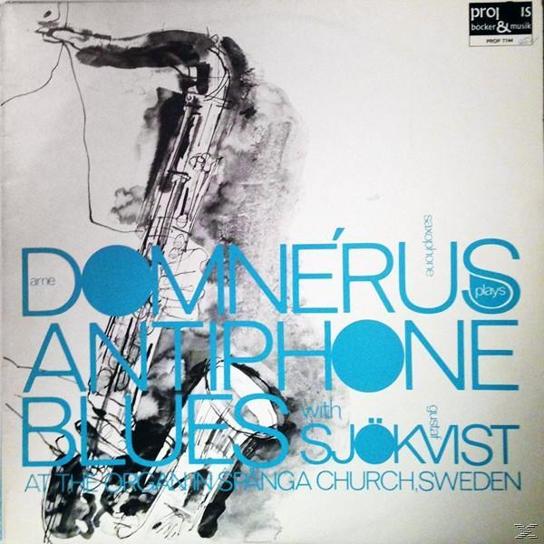 Antiphone (Vinyl) Blues Domnerus - - Arne Sjökvist, Gustaf