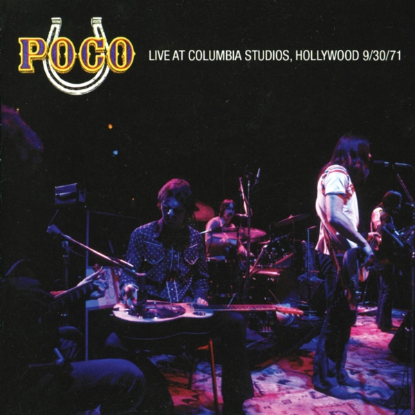 Poco At Studios,Hollywood Columbia - - Live (CD) 1971