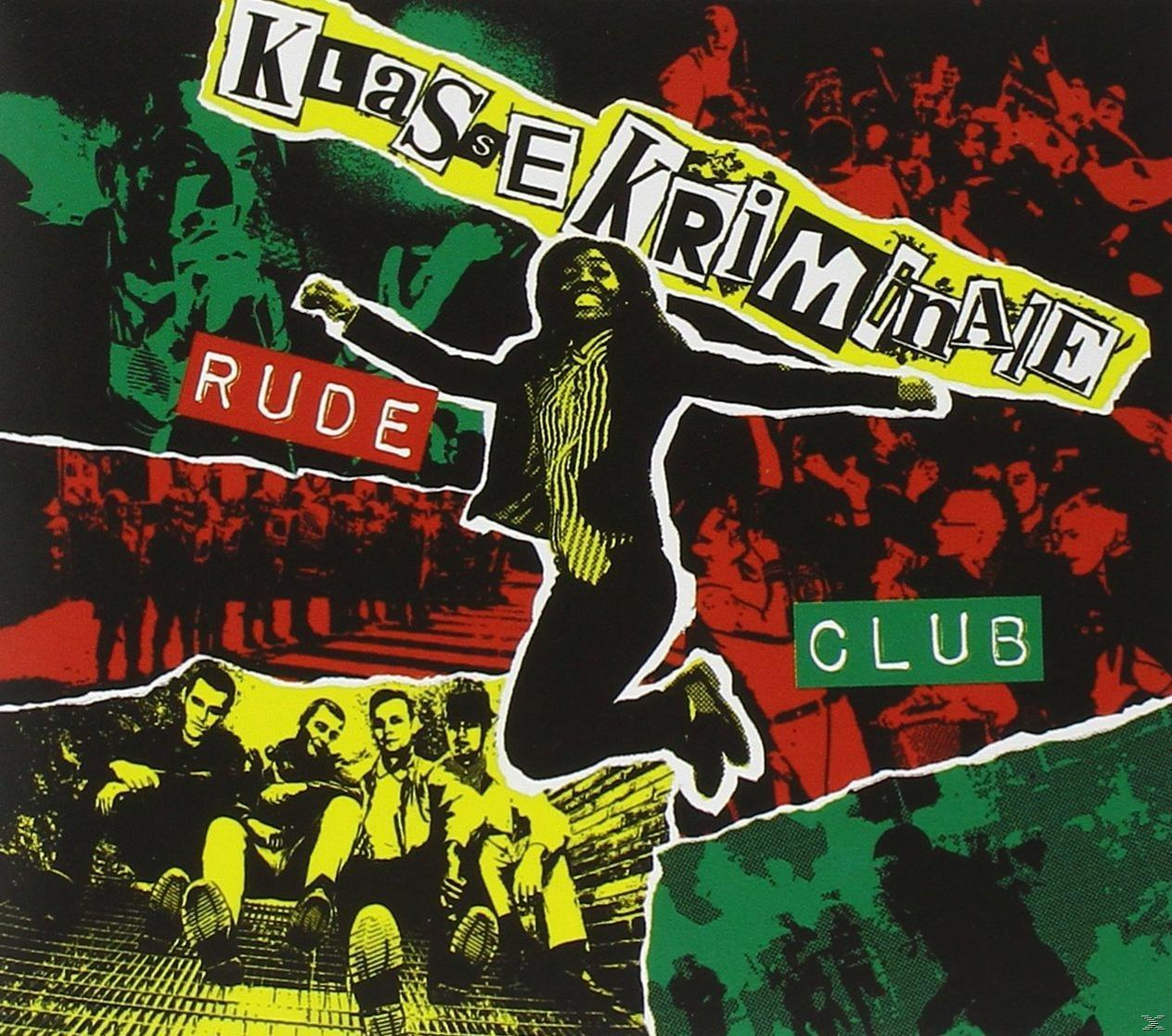 Klasse Kriminale - Rude Club - (CD)