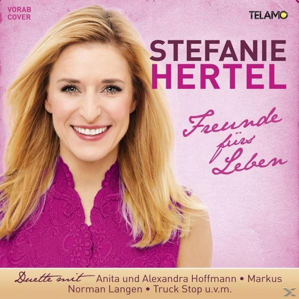 Stefanie Hertel - Freunde fürs Leben  - (CD)