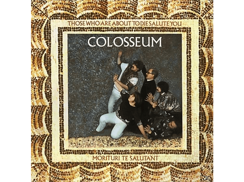 Colosseum - Those Die About You Who To (CD) - Salute Are