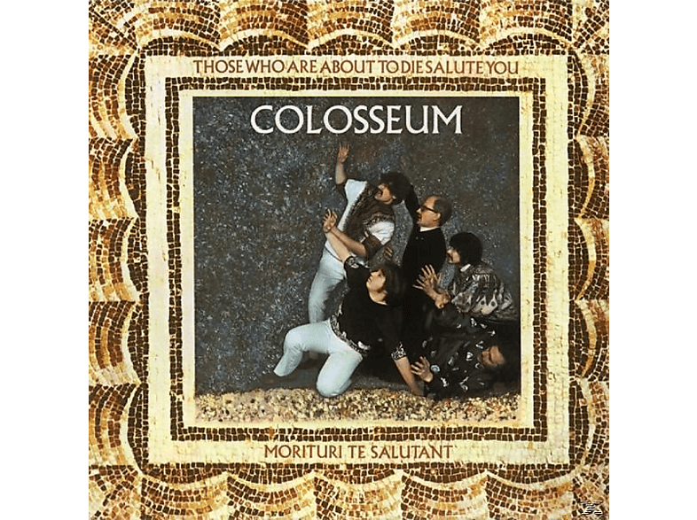 Colosseum - Those Who About Die Salute (CD) - Are You To