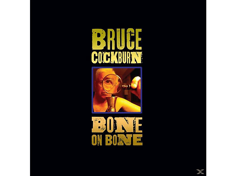 Bruce Cockburn - Bone On Bone - (CD)