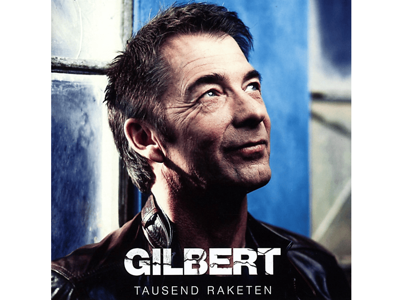 Gilbert - Tausend Raketen - (CD)