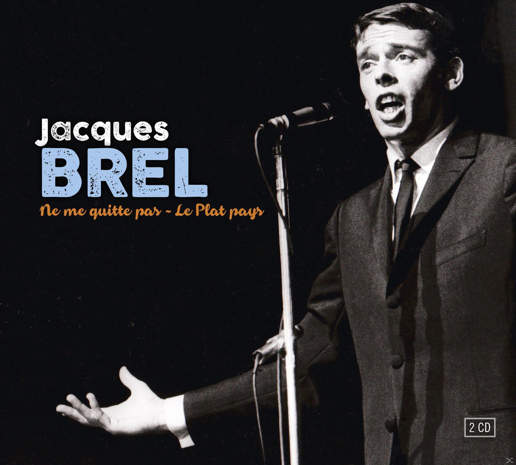 Pas Ne - Plat - Me Jacques Pays Quitte - Brel Le (CD)
