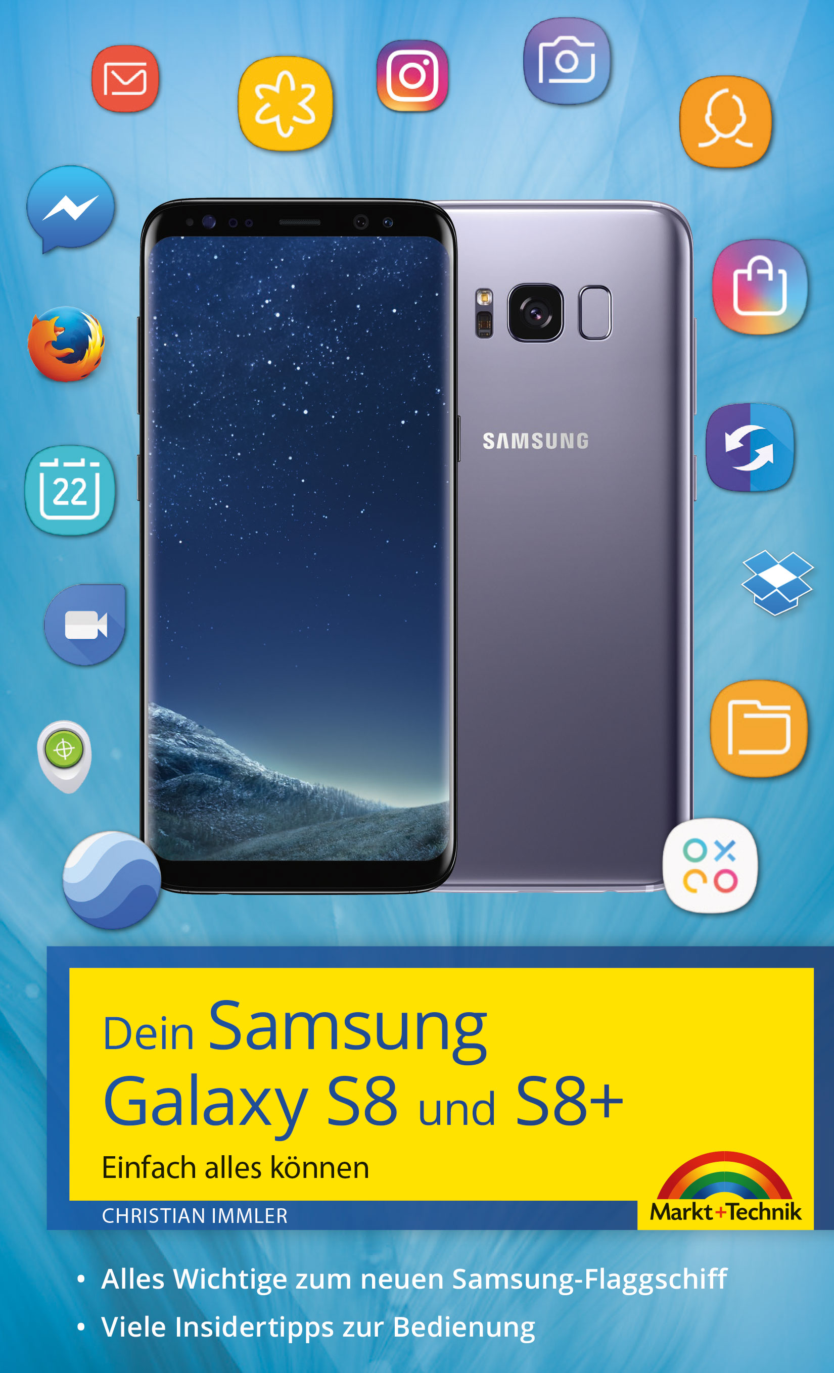 Samsung Galaxy S8 und S8+ - Einfach alles können