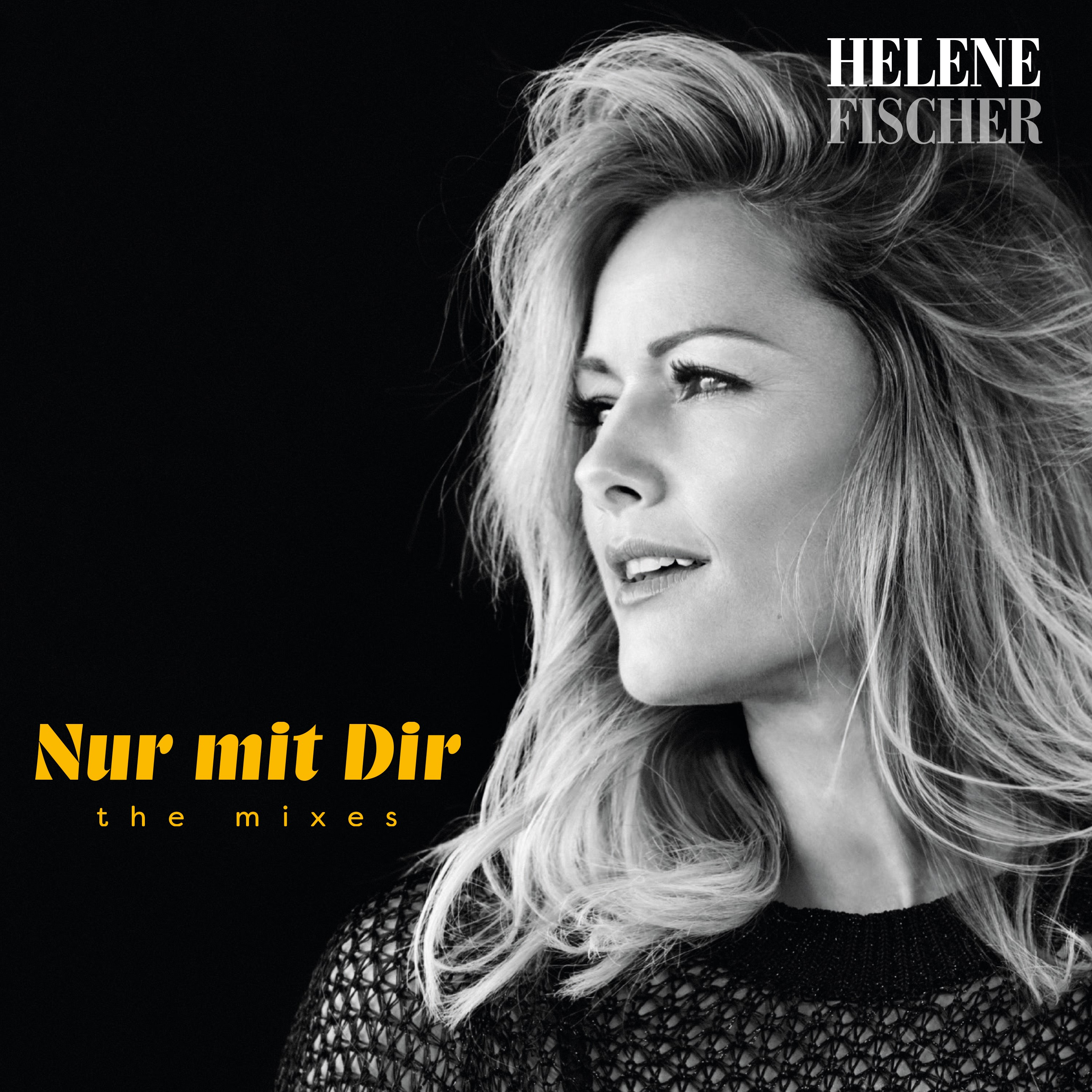 Helene Fischer - Nur mit dir – The Mixes  - (Maxi Single CD)